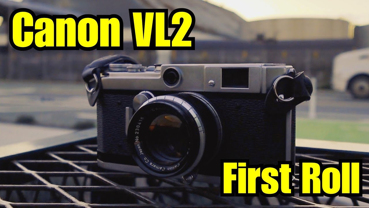 Canon VL2 - First Roll