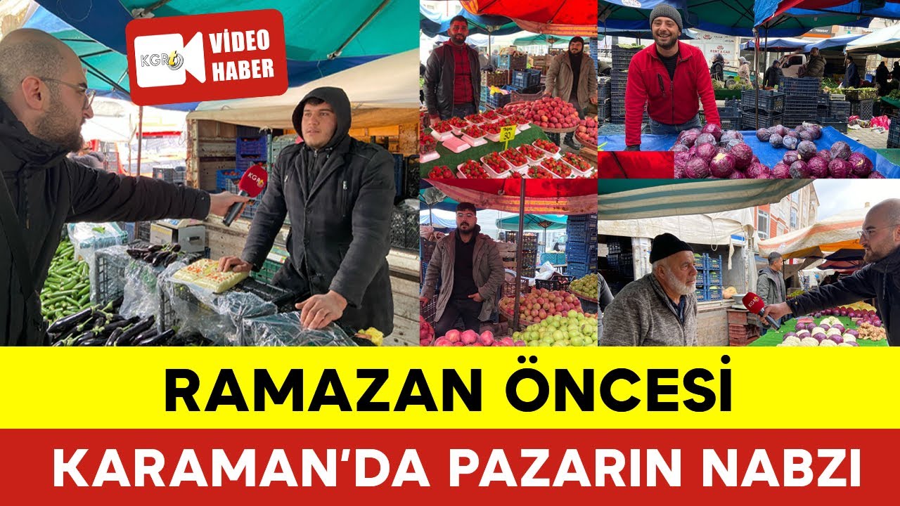 Karaman'da Ramazan Öncesi Pazarın Nabzı | Karaman Sokak Röportajı