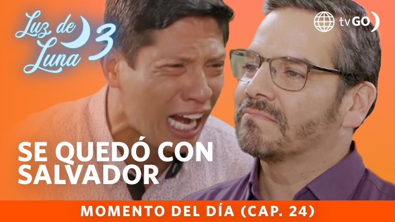 Luz de Luna 3: Eusebio se llevó a Salvador (Capítulo n° 24)