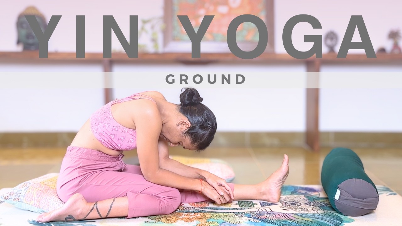 Yin Yoga | Connect to the Earth & Ground