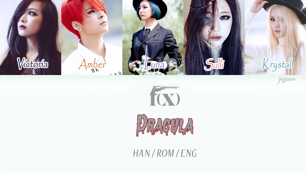 F(x) - Dracula (Color Coded Hangul/Rom/Eng Lyrics)