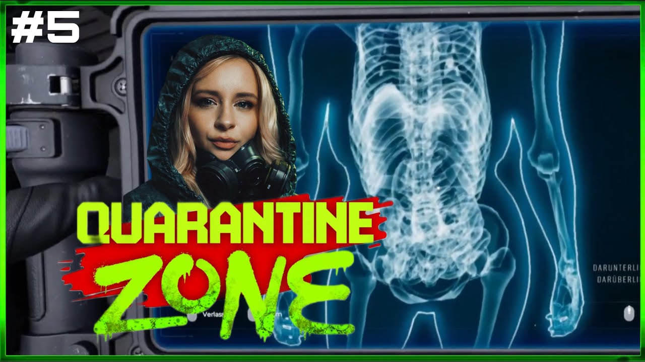 Quarantine Zone The Last Check  -  Wir haben das Röntgengerät  🧟  Part 5