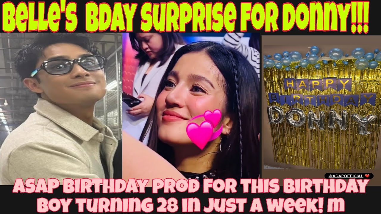 DONNY may pasabog na birthday prod || BELLE may inihandang surprise kay DONNY😱😍