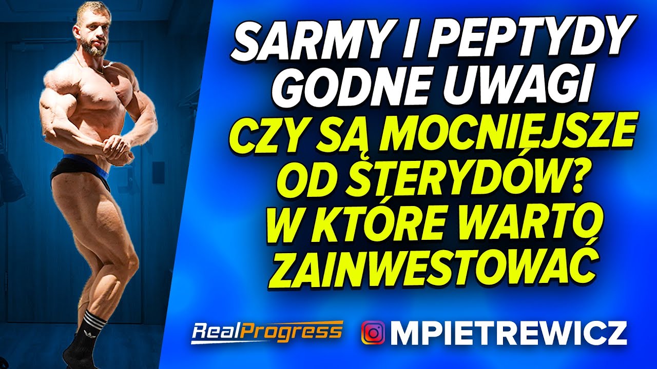 REALPROGRESS - SARMY I PEPTYDY, CZY MOGĄ ZASTĄPIĆ ŚRODKI? W KTÓRE WARTO ZAINWESTOWAĆ