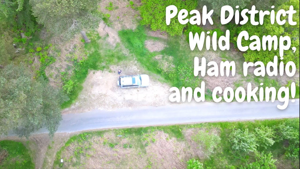 Truck camping in the Peak District with Ham Radio | Drone flying | Outdoor Cooking