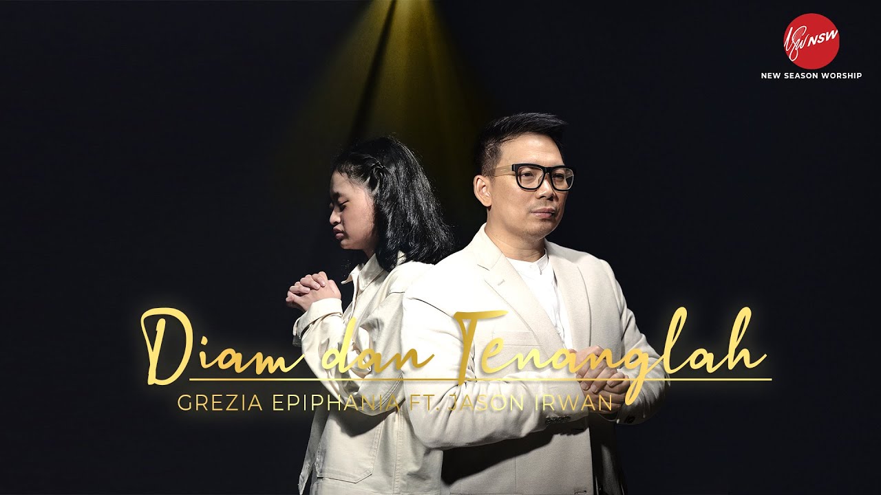 [Official Music Vide] Diam dan Tenanglah - Grezia Epiphania ft. Jason Irwan