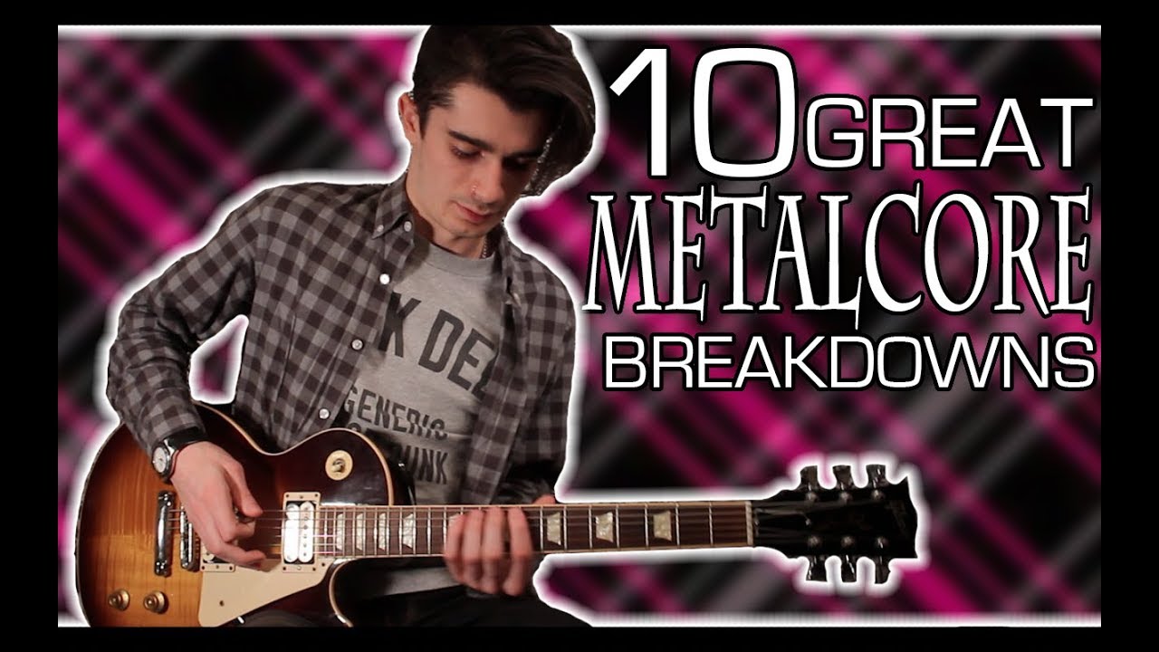 10 Great Scene Kid xD Metalcore Breakdowns :3 oWoo w/ Tabs