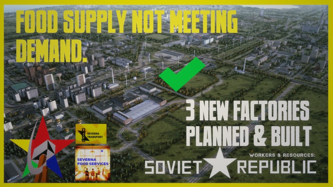 Boosting Food Production: Severna's New Food Factories | Workers & Resources: Soviet Republic