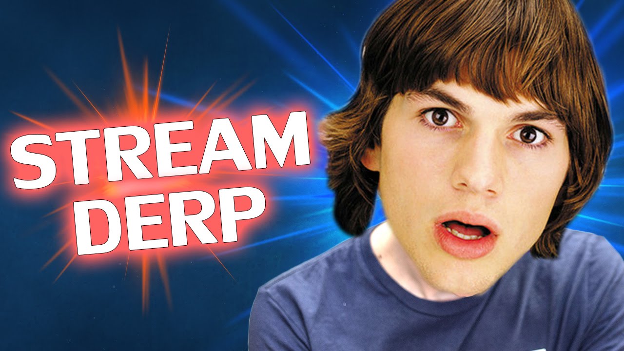 &hearts; DUDE STREAMER - Stream Derp #163