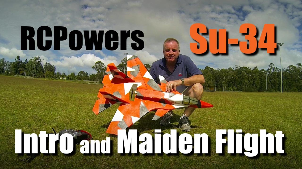 RCPowers Su-34 Intro and Maiden Flight