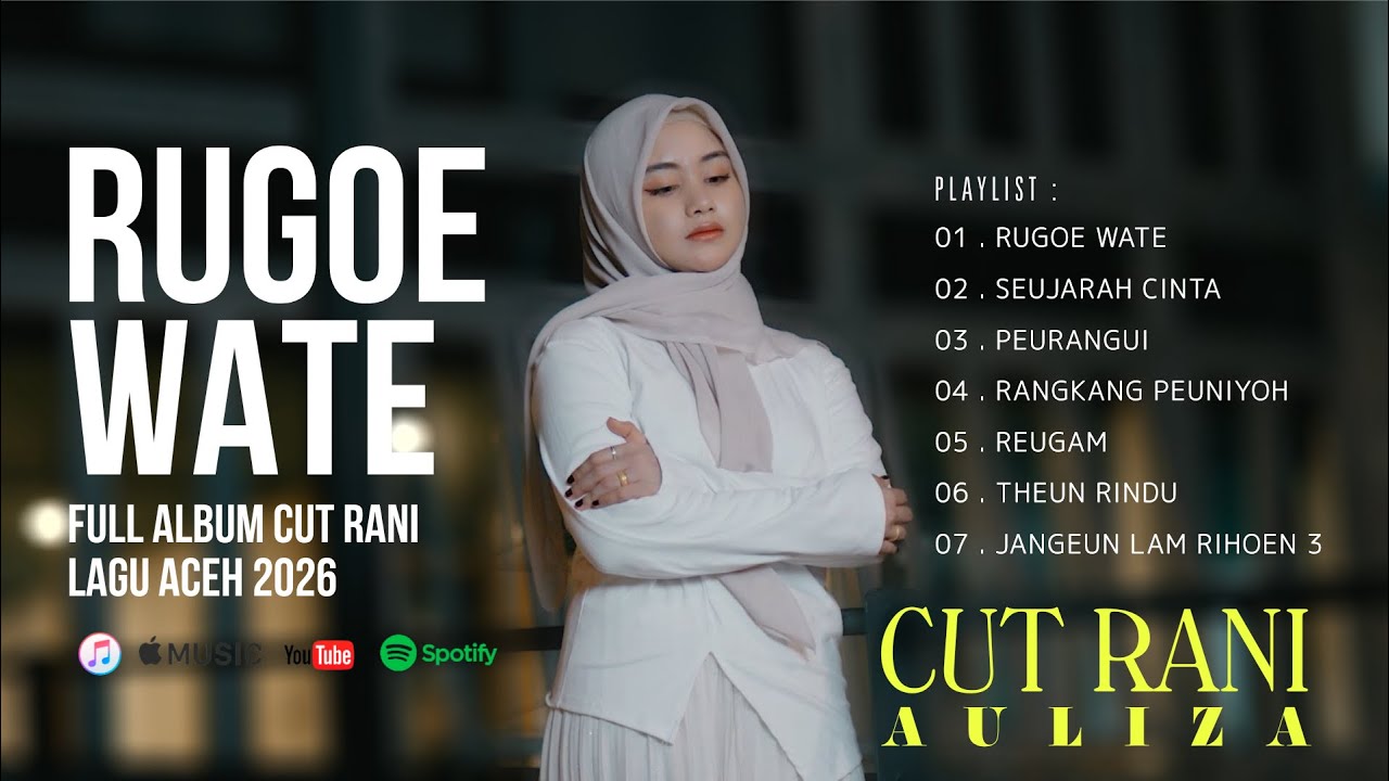 RUGOE WATE CUT RANI PLAYLIST LAGU ACEH HITS 2026