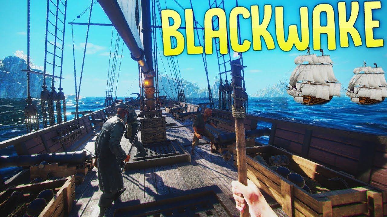 Blackwake - Piracy on the High Seas! - Naval Combat Simulator - Blackwake Gameplay