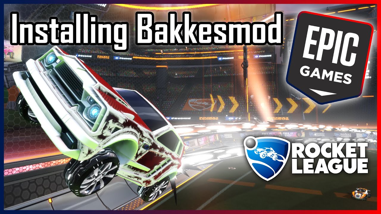 Как установить BakkesMod для Epic Games (включая некоторые шаги по устранению неполадок) 2021