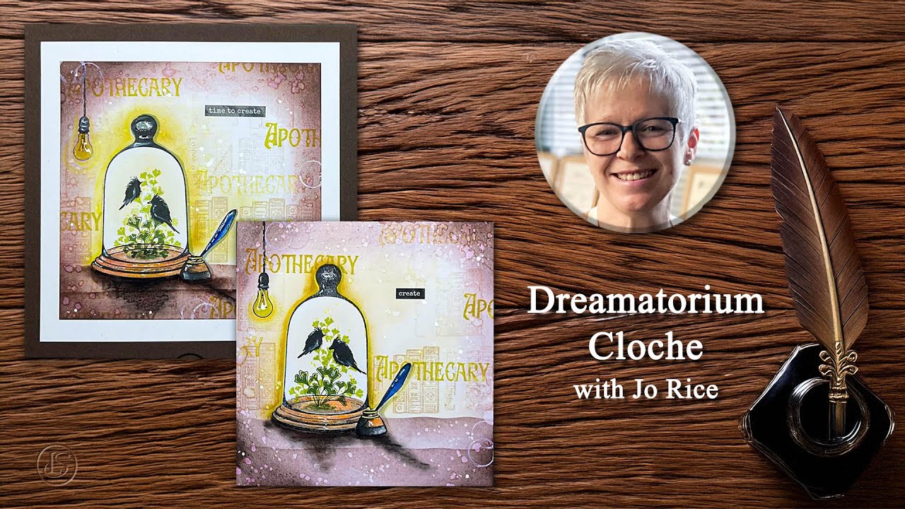 Dreamatorium Cloche with Jo Rice - A Lavinia Stamps Tutorial