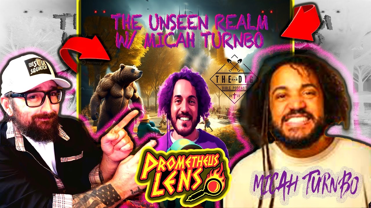 Unseen Realm w/ Micah Turnbo