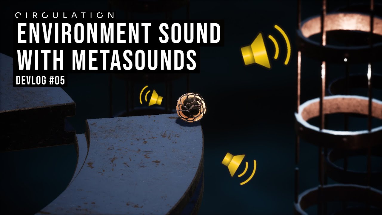 Unreal Engine 5 Sound Design with MetaSound Creating SFX | CIRCULATION Devlog #05