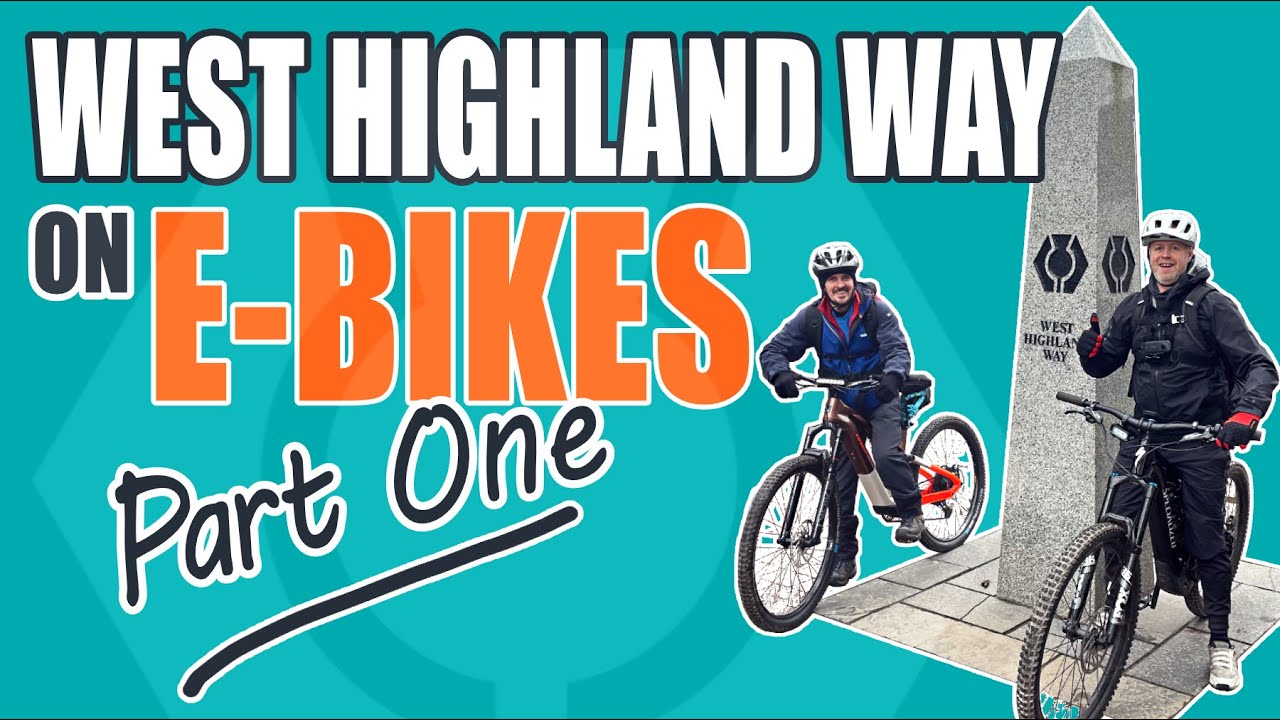 West Highland Way on E-bikes Part One from Milngavie to Inversnaid