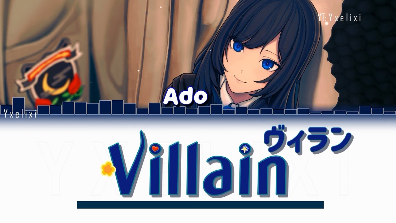 Ado - Villain (ヴィラン) Lyrics w/ Furigana | [Kanji/Romanized/English] ふりがな 歌詞