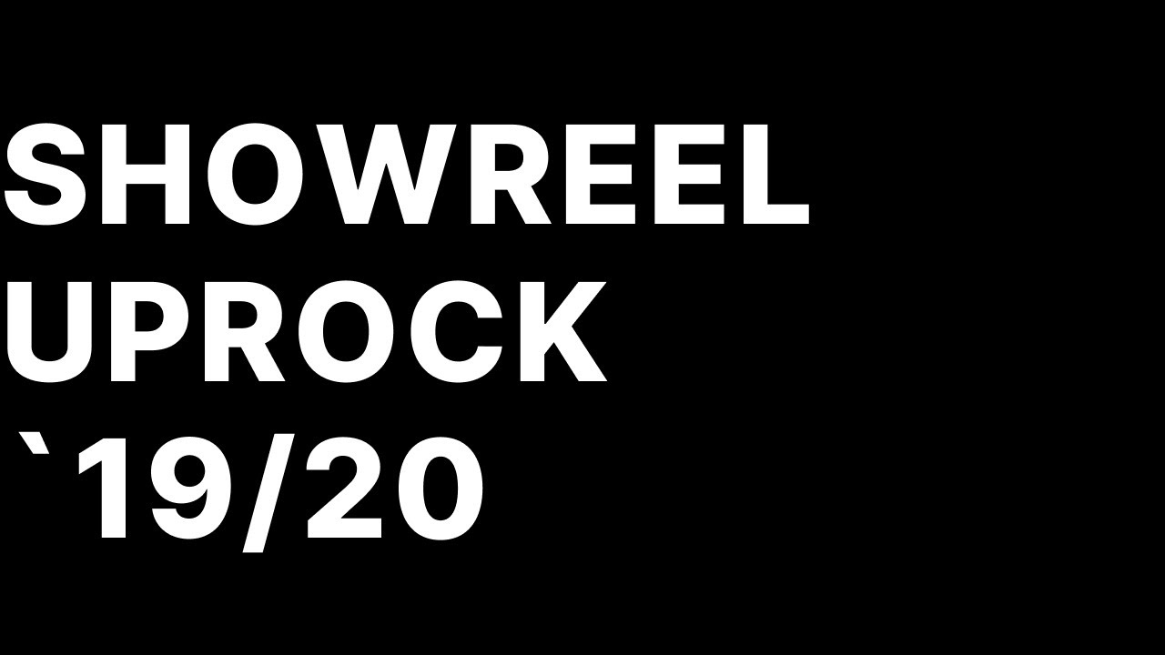Behance Showreel Uprock `19/20