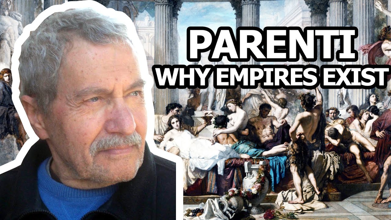 Michael Parenti: Why Empires Exist