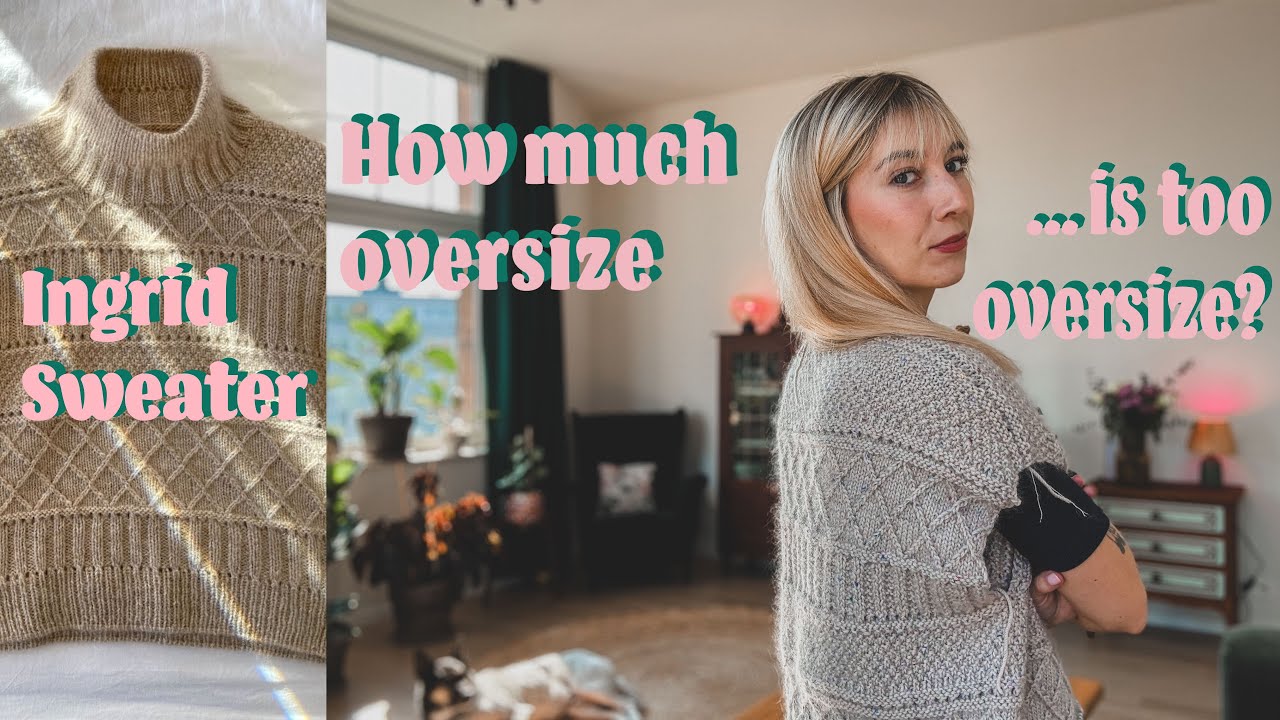 Oversizowy czy po prostu za duży?💡Dziergam Ingrid Sweater!🧶 Vlog #6