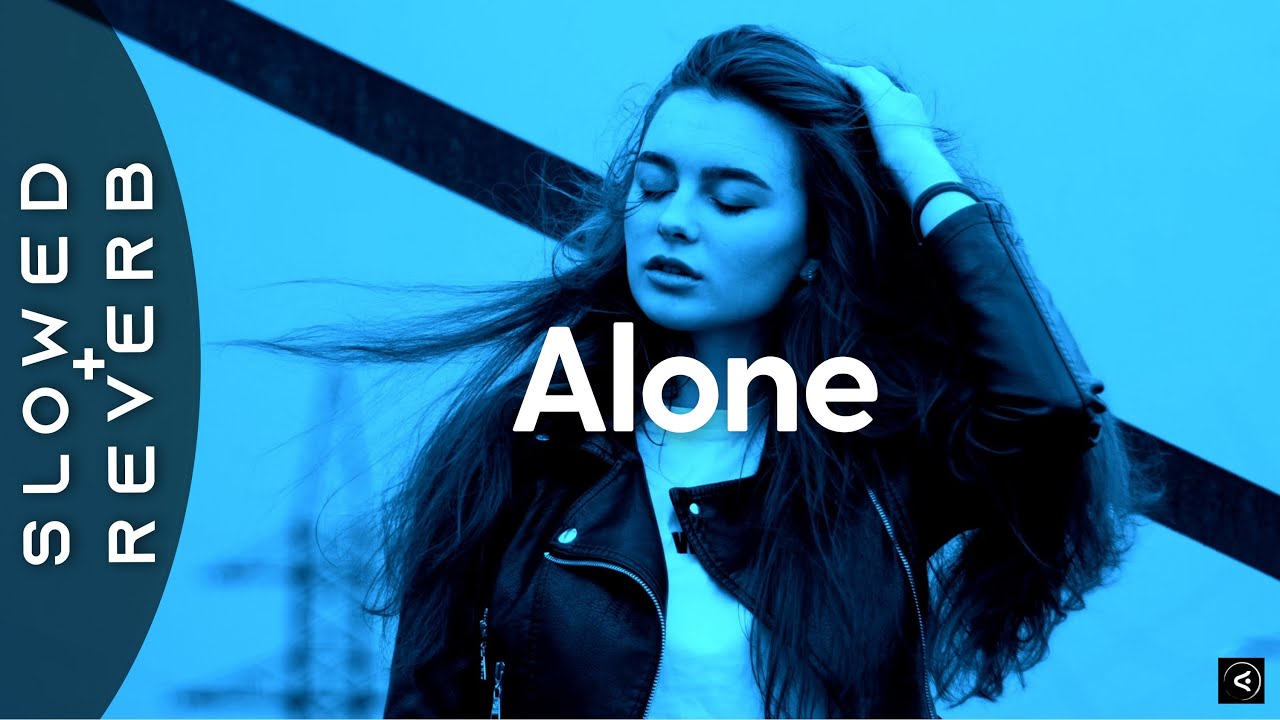 Alan Walker - Alone (s l o w e d + r e v e r b)