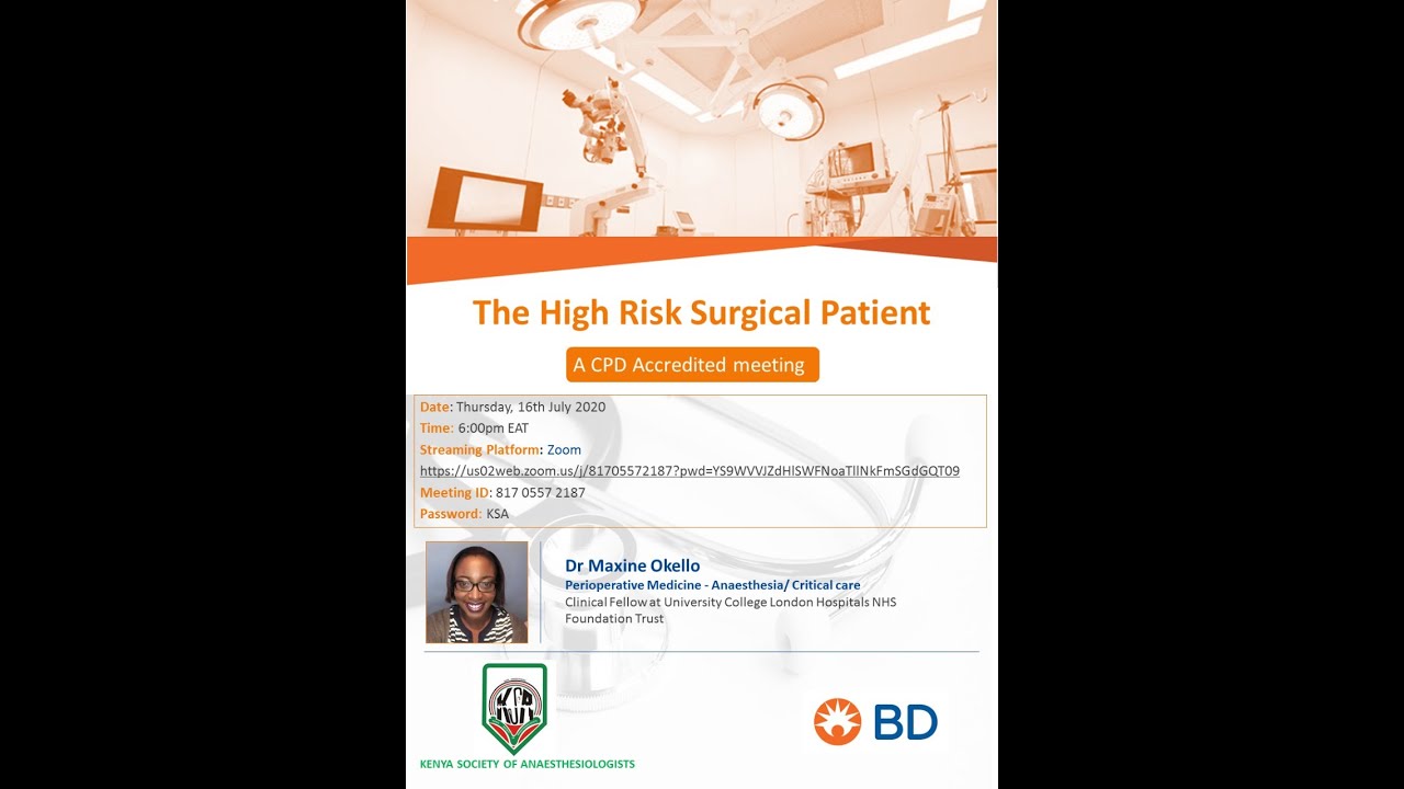 The High Risk Surgical Patient by Dr. Maxine Okelo