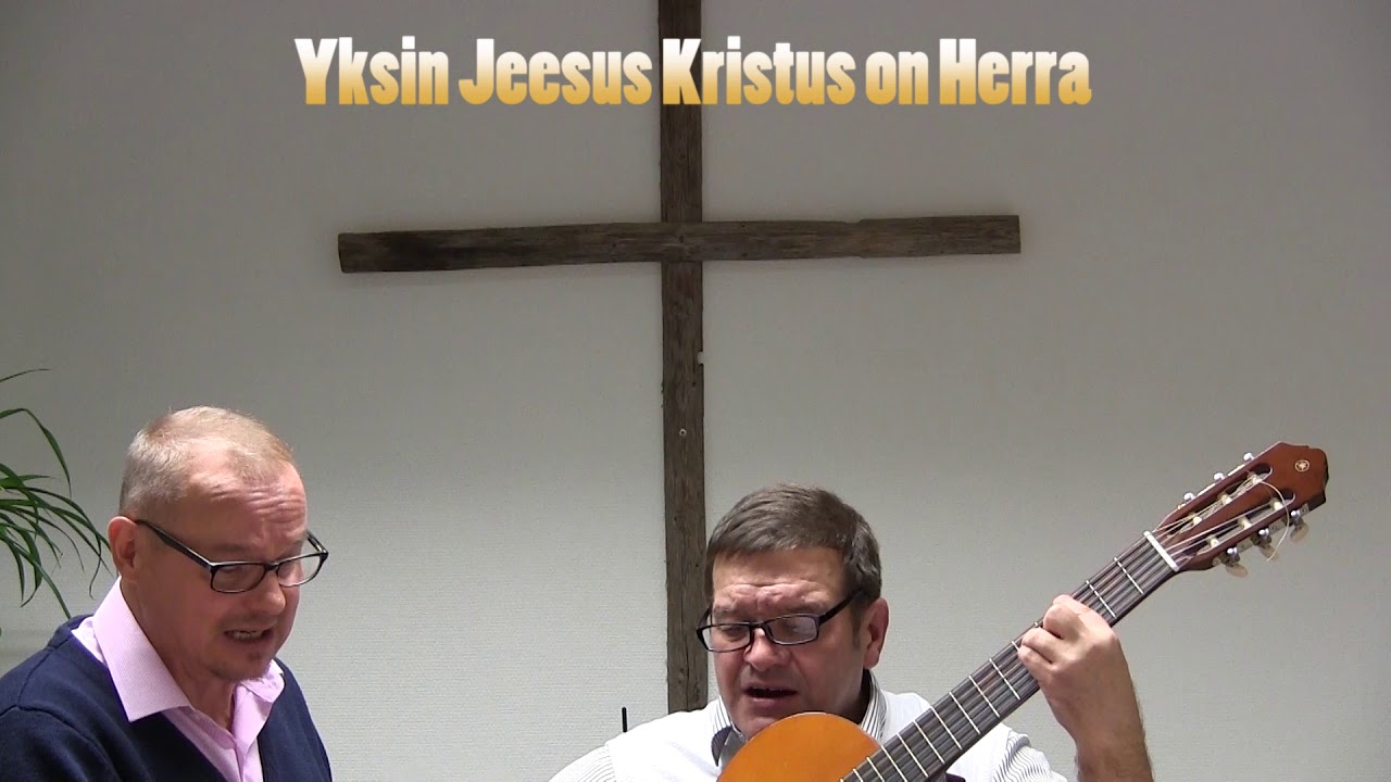 Yksin Jeesus Kristus on Herra