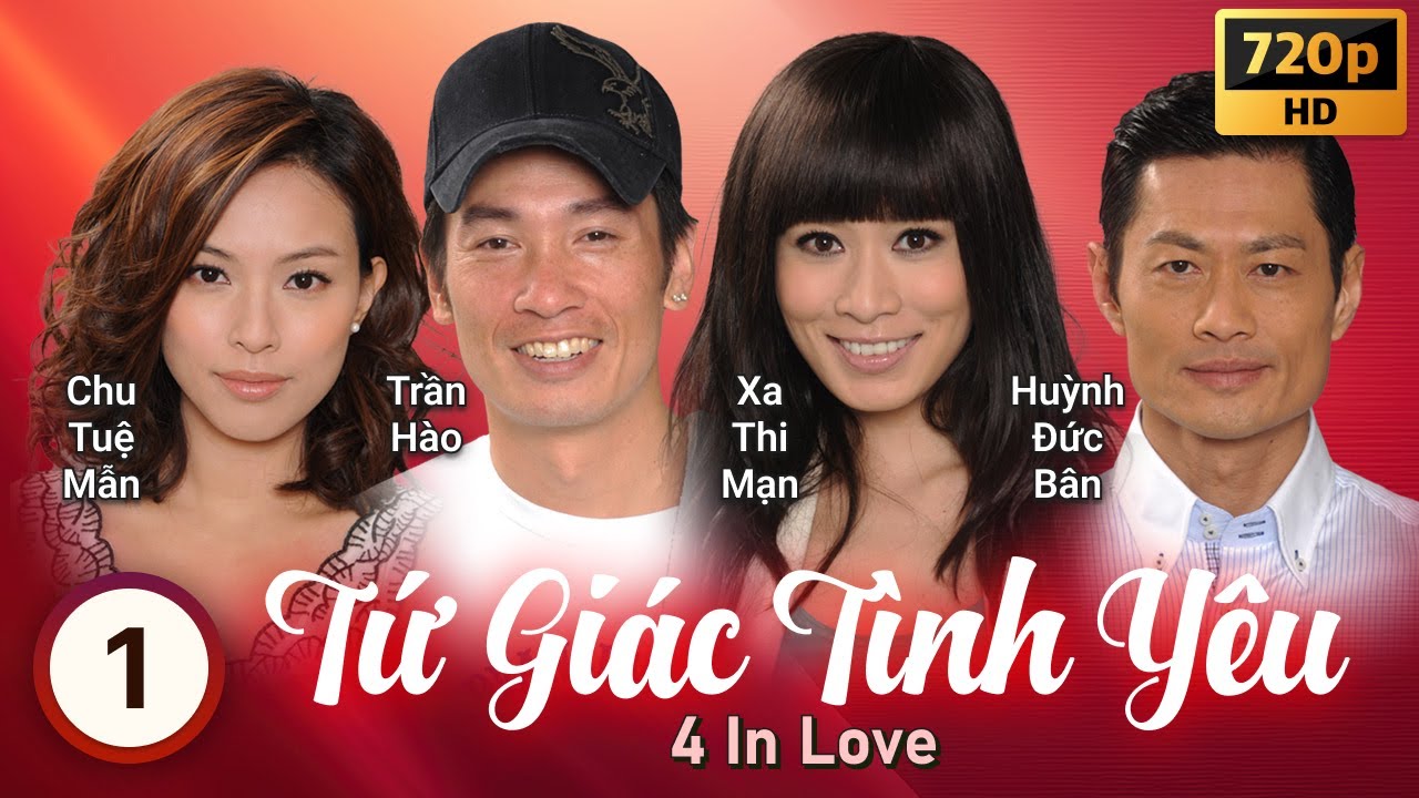 Xa Thi Mạn | Phim TVB Tứ Giác Tình Yêu (4 In Love) 1/20 | Trần Hào, Huỳnh Đức Bân | 2012