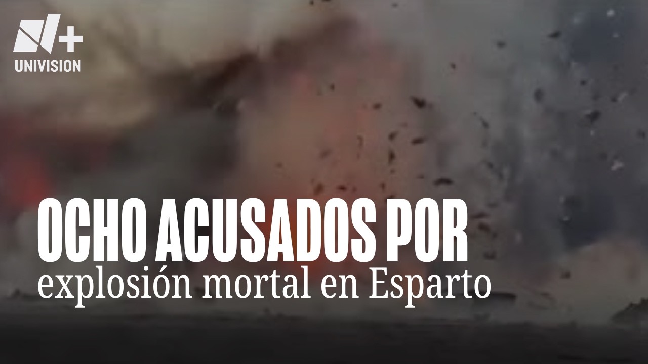 Fiscal&iacute;a acusa a ocho por explosi&oacute;n mortal en Esparto, con cargos de homicidio y explosivos