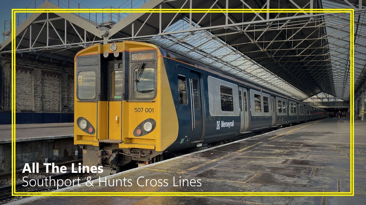 All The Lines | Southport & Hunts Cross Lines