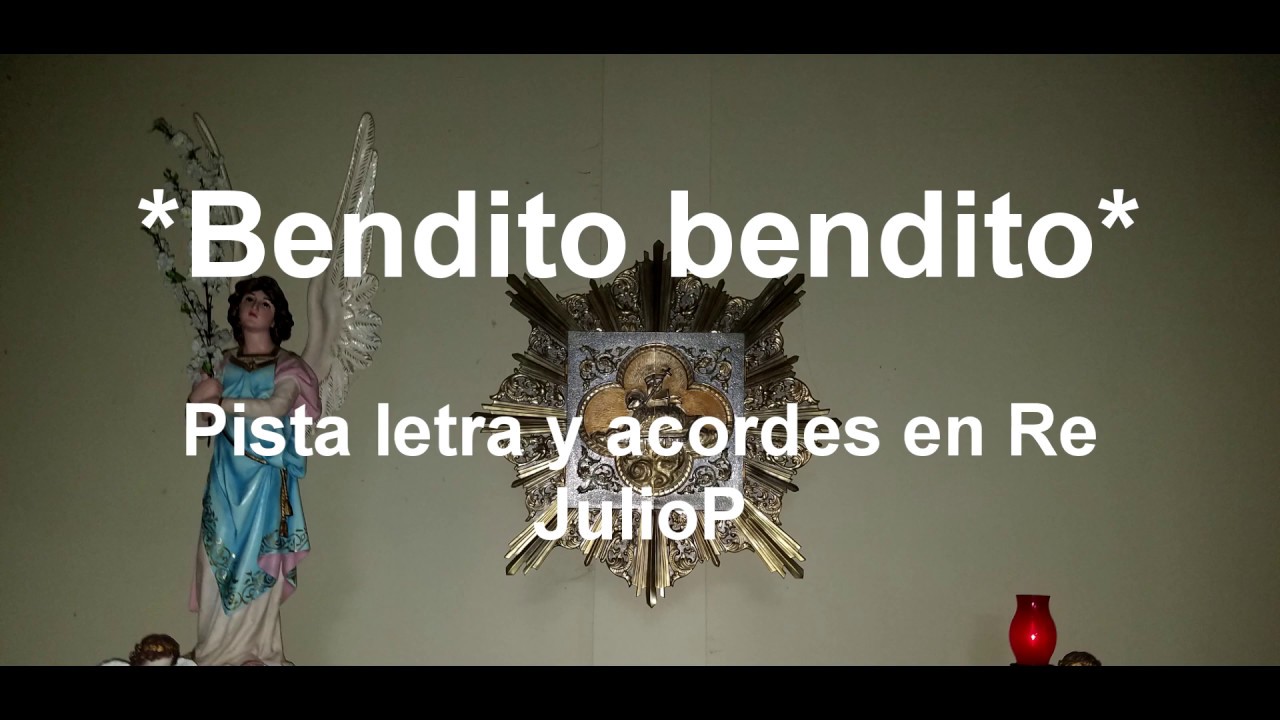 Bendito bendito es el Señor pista letra y acordes Re