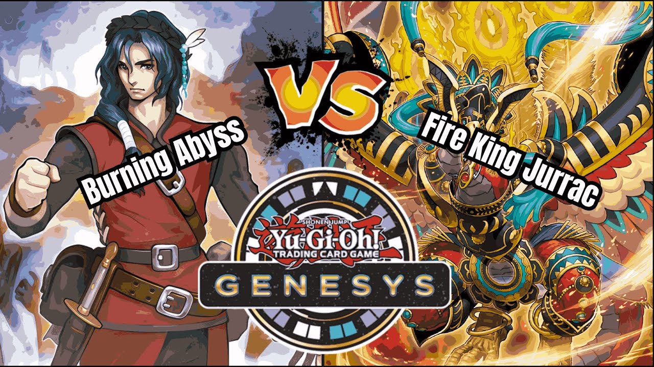 Burning Abyss vs Fire King Jurrac - Genesys Format