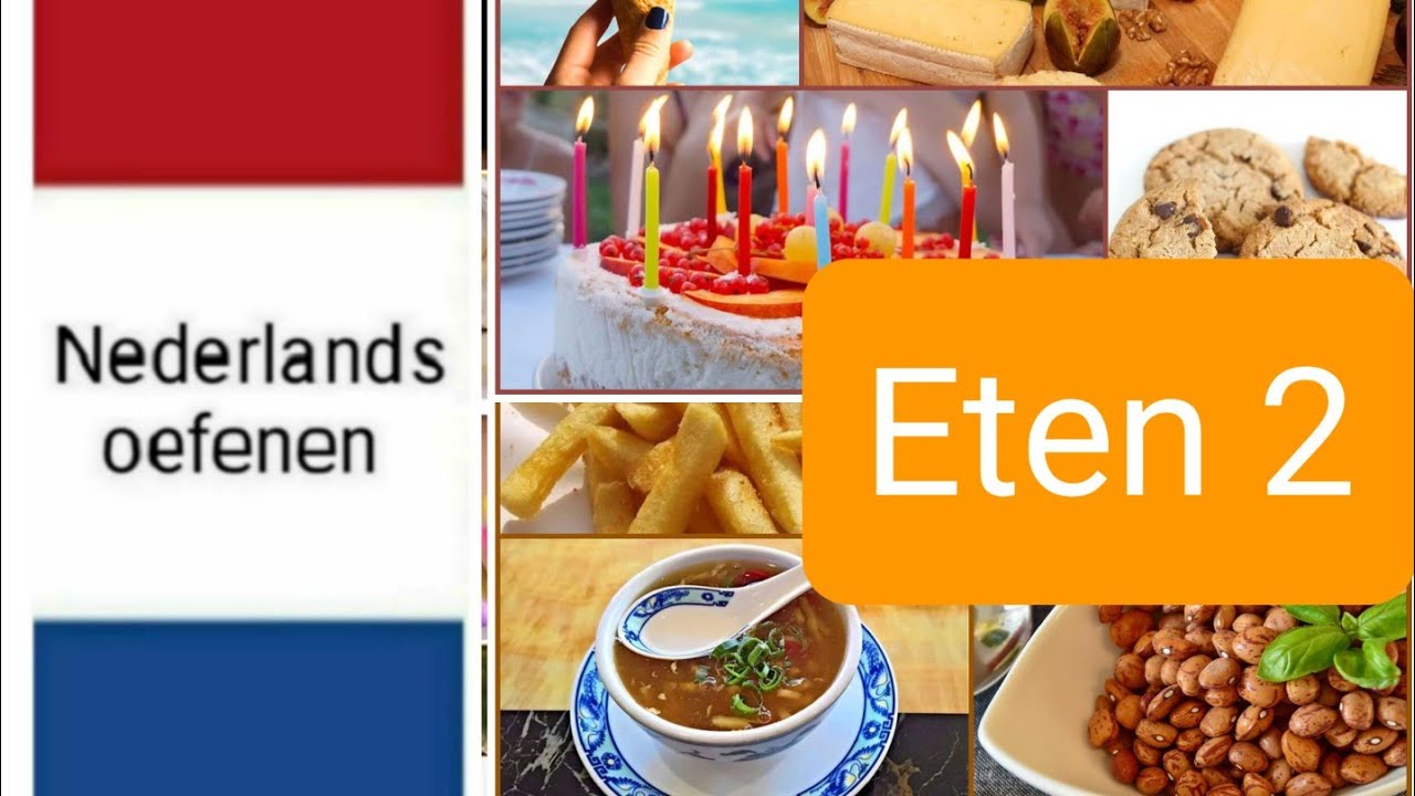 Eten 2 - (food 2) - Nederlands leren - woordenschat - NT2 - learning Dutch