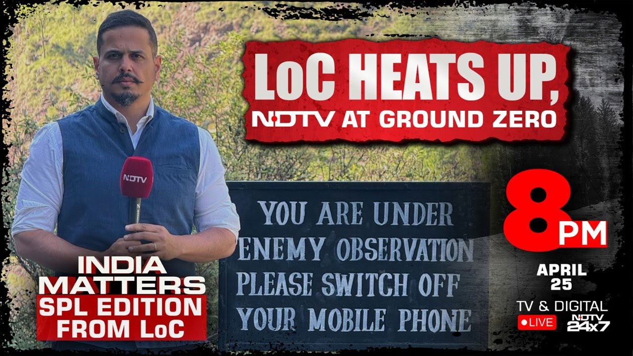 Pahalgam Terror Attack | LOC Heats Up, NDTV At Ground Zero | Watch India Matters With Shiv Aroor