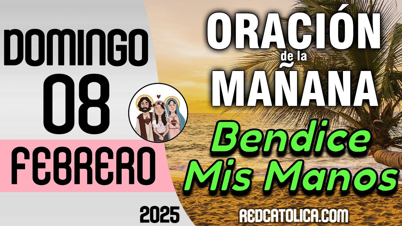 Oracion de la Mañana De Hoy Domingo 08 de Febrero - Salmo 122 Tiempo De Orar