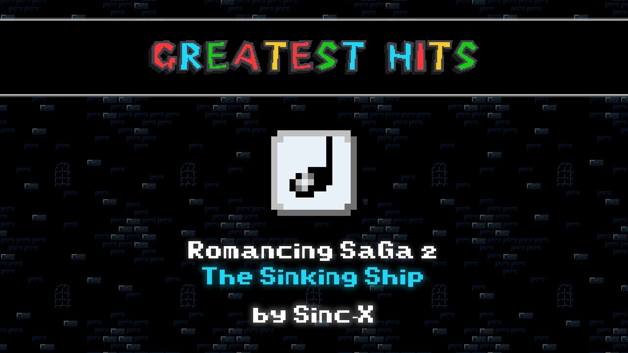 SMWC's Greatest Hits: Romancing SaGa 2 - The Sinking Ship