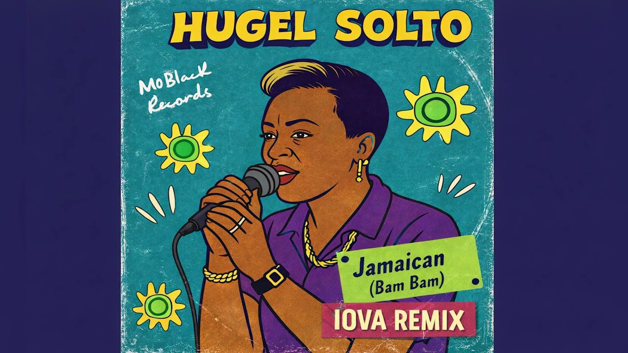HUGEL x SOLTO - Jamaican (Bam Bam) (IOVA AFRO REMIX)
