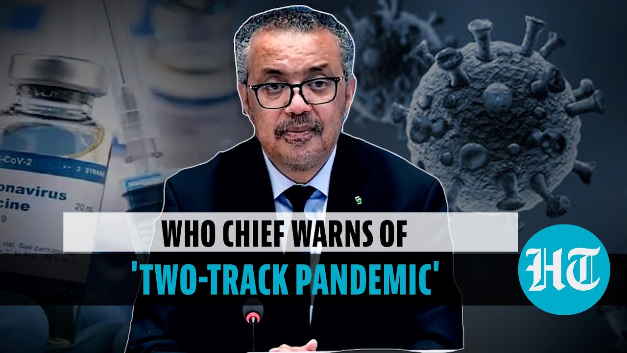 'Can be disastrous': WHO chief on lifting Covid-19 restrictions 'too quickly'
