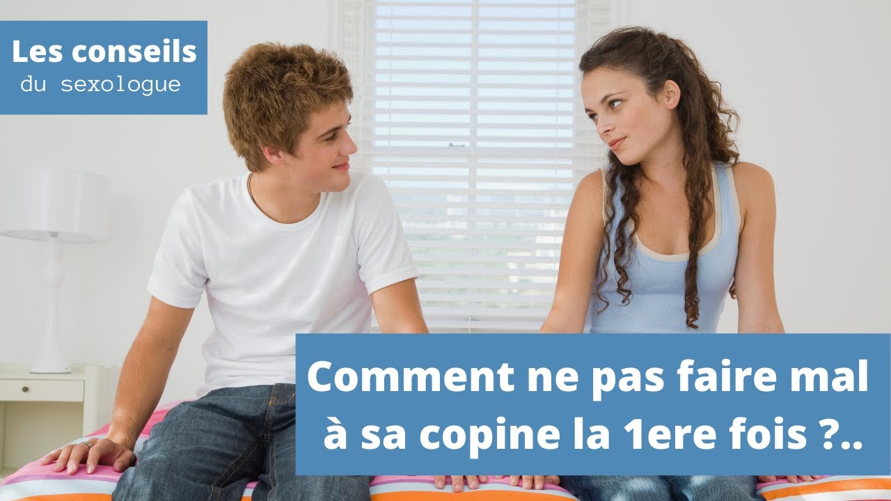 Comment ne pas faire mal à sa copine la première fois (5 conseils de SEXOLOGUE)