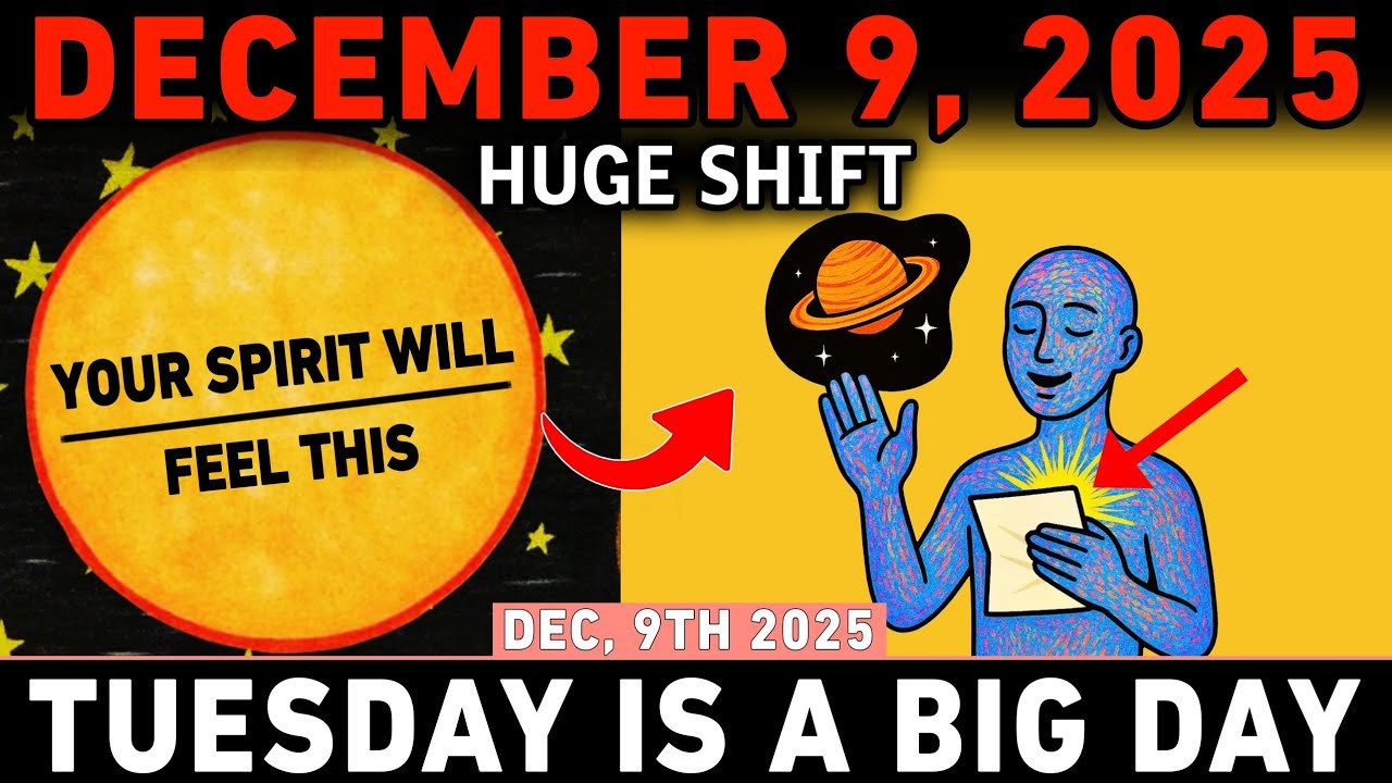 CHOSEN ONES ⚠️ December 9, 2025: Something HUGE Is About to Hit Your Spirit &mdash; Prepare for the Shift!