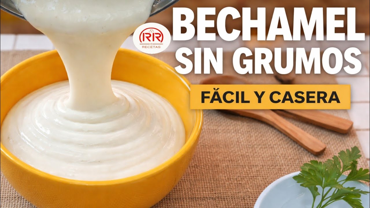 SALSA BECHAMEL | Salsa Bechamel (Salsa Blanca) Fácil y Sin Grumos | Receta Casera Paso a Paso