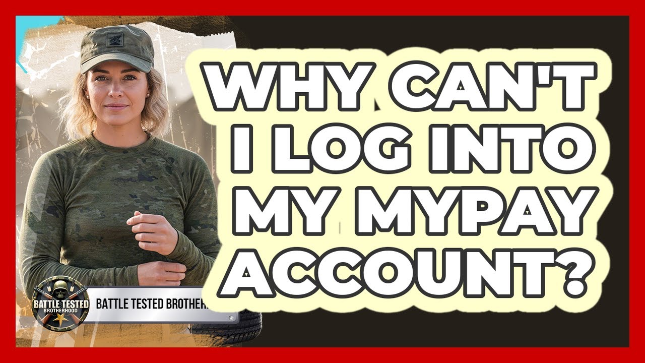 Why Can't I Log Into My MyPay Account?