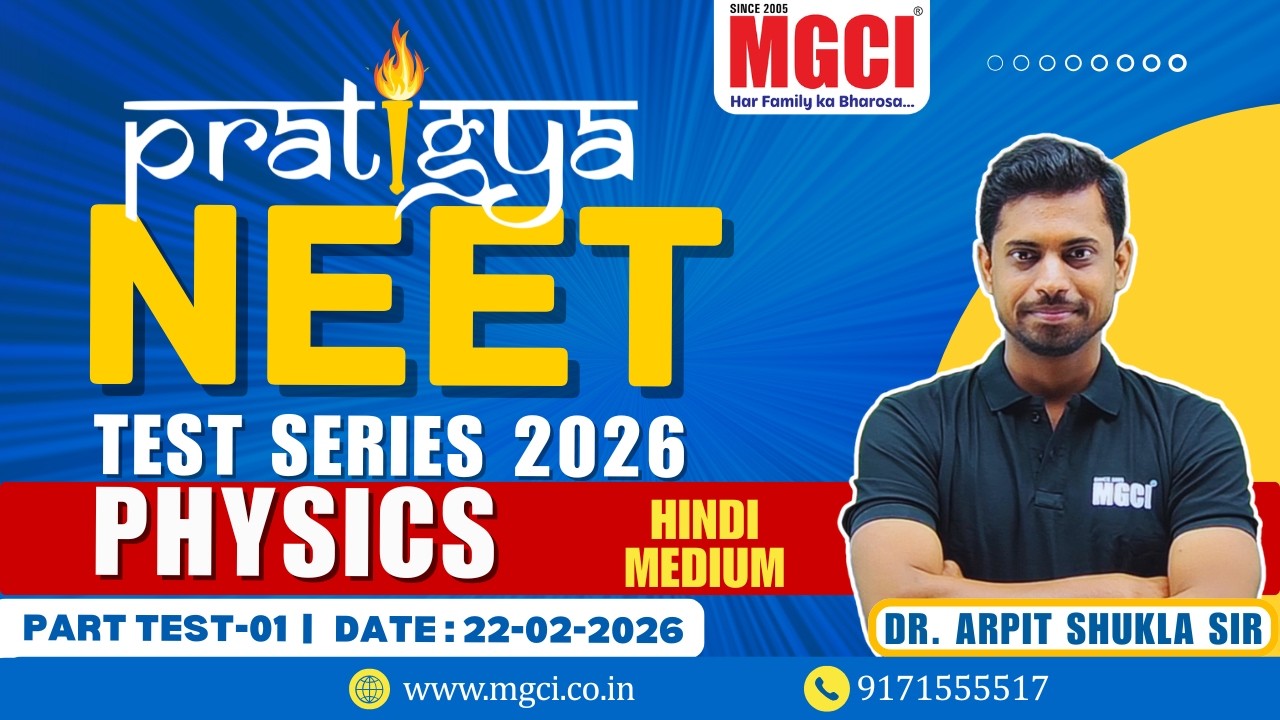NEET 2026 Test Series Solution | Physics Hindi | Test 01 MGCI - Best NEET Coaching in Indore