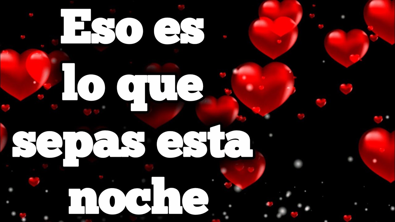 Eso es lo que sepas esta noche