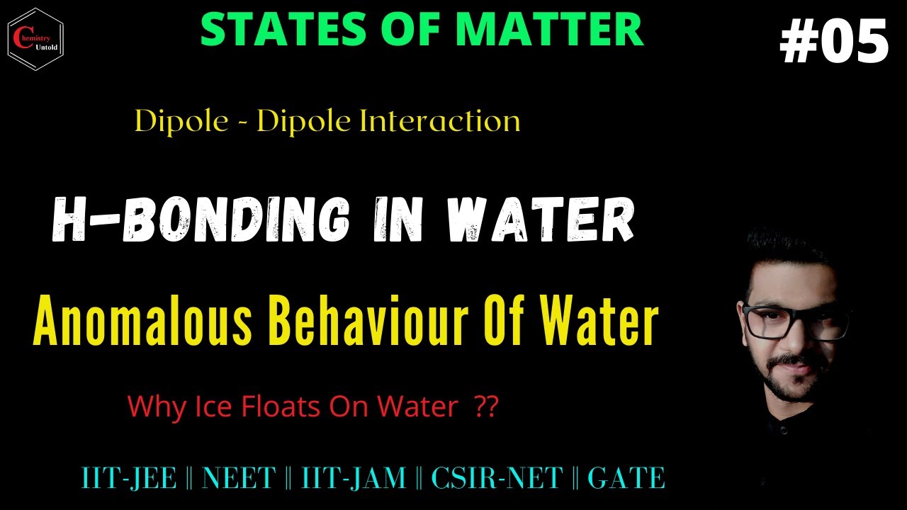 Anomalous Behaviour Of Water || Hydrogen bonding in Water || States Of Matter ||