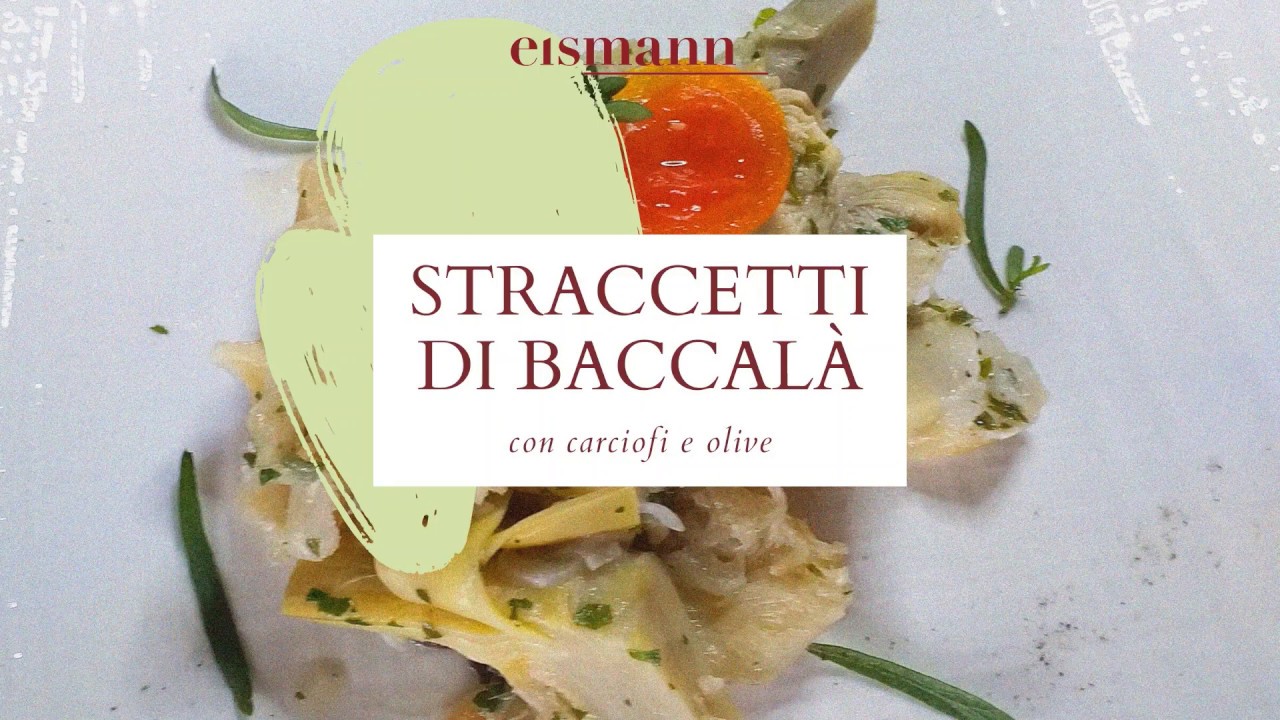 Ricetta eismann: Straccetti di baccalà con carciofi e olive