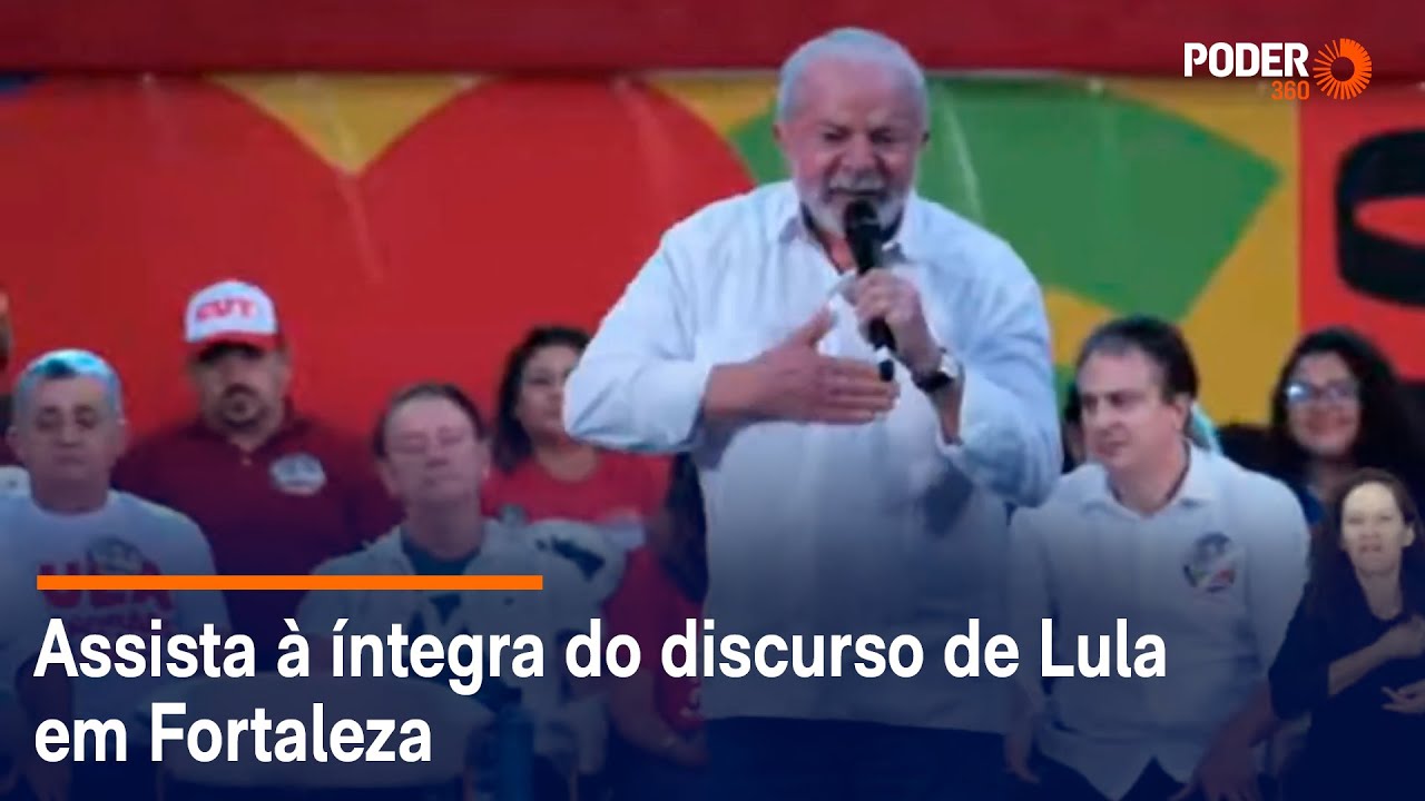 Assista à íntegra do discurso de Lula em Fortaleza