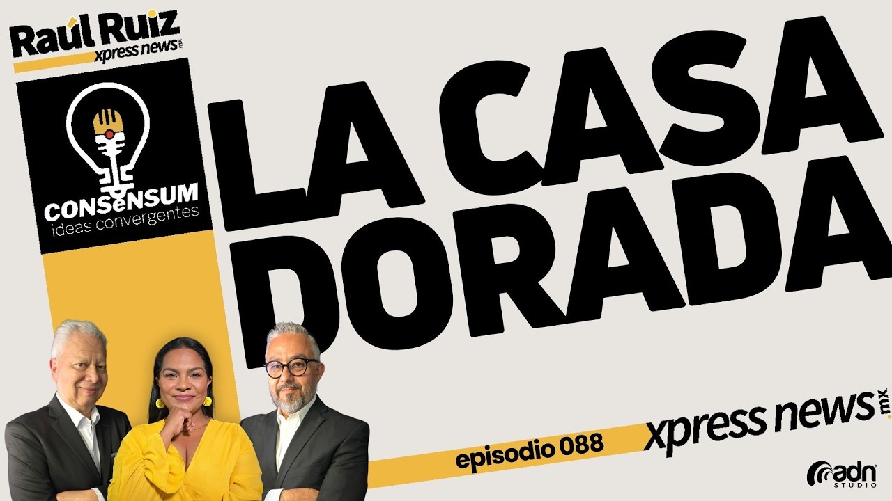 CONSENSUM 088 | La Casa Dorada