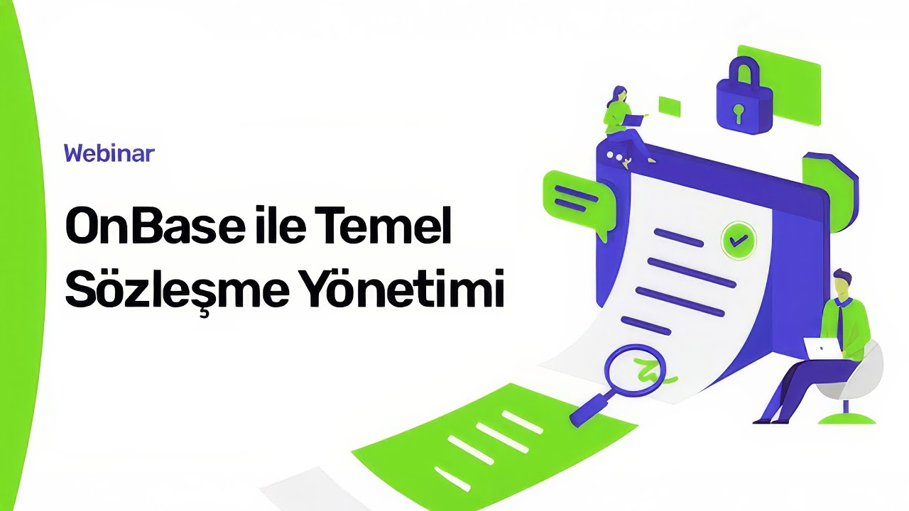 OnBase ile Temel S&ouml;zleşme Y&ouml;netimi